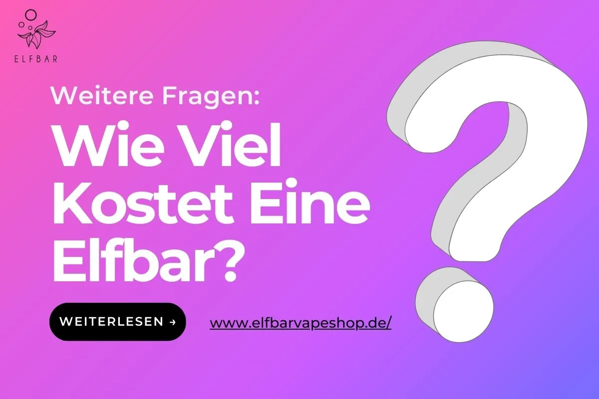 Wie Viel Kostet Eine Elfbar?