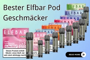 Bester Elfbar Pod Geschmäcker