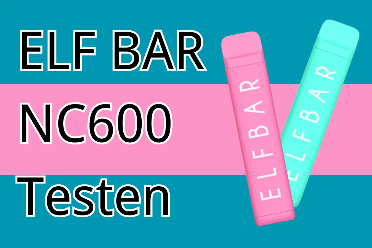 ELF BAR NC600 Testen