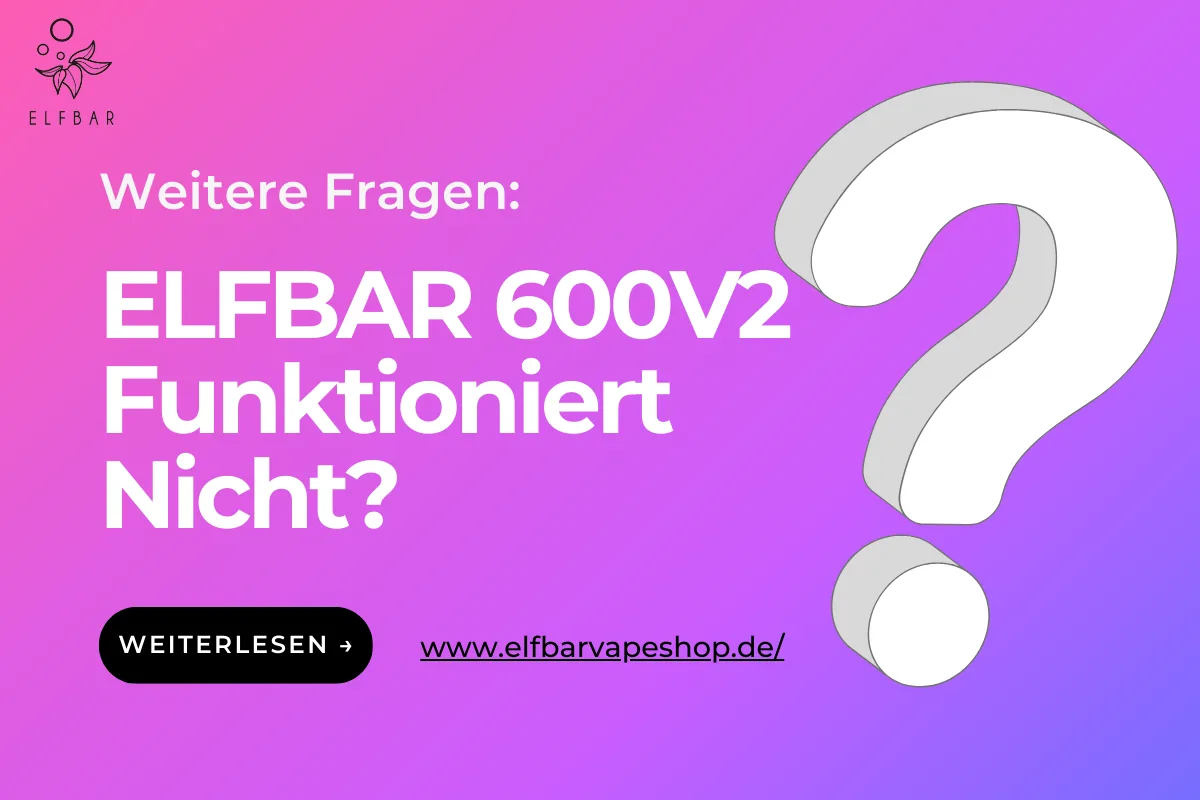 ELFBAR 600V2 Funktioniert Nicht