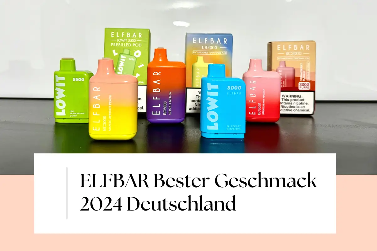 ELFBAR Bester Geschmack 2024 Top 10 Auswahl des Jahres