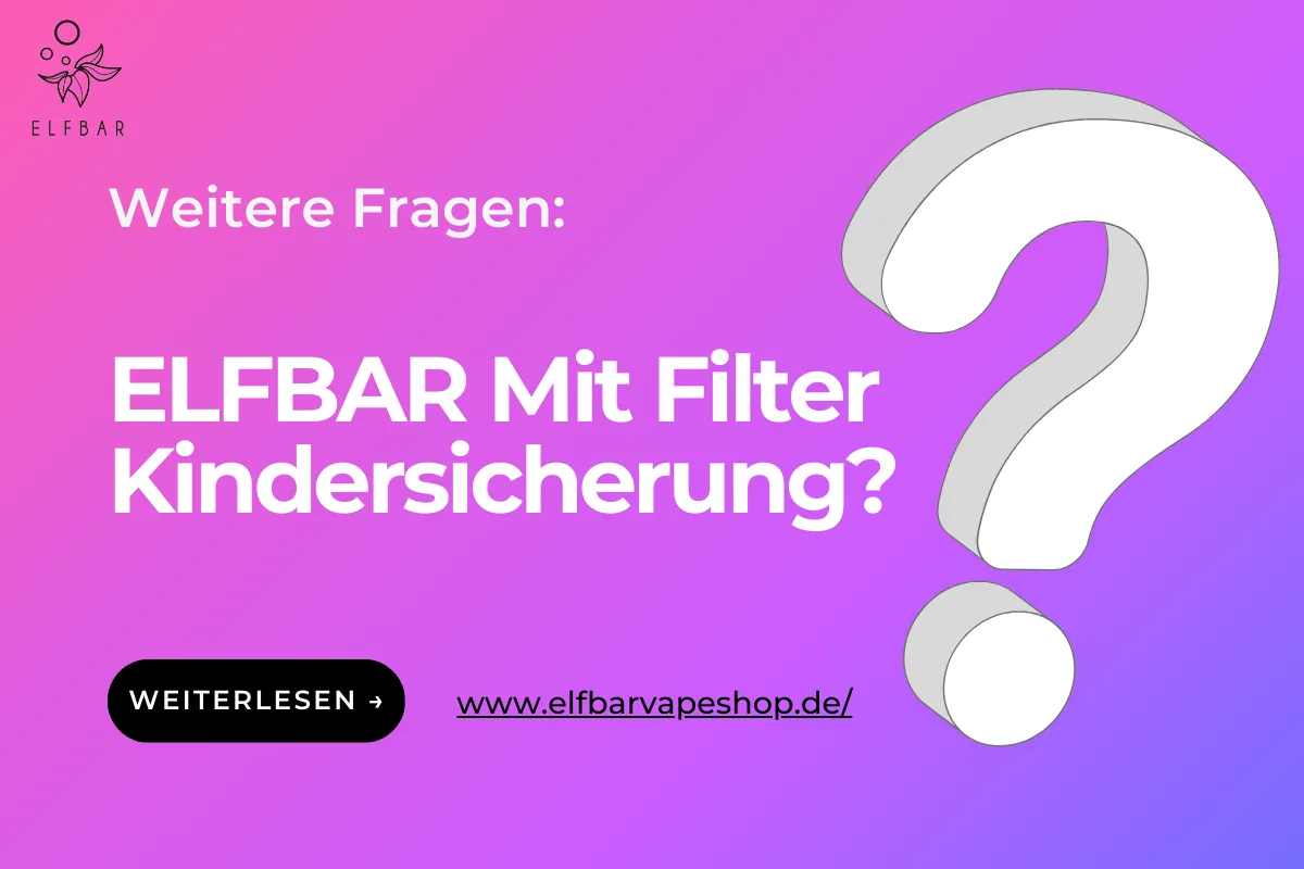 ELFBAR Mit Filter Kindersicherung