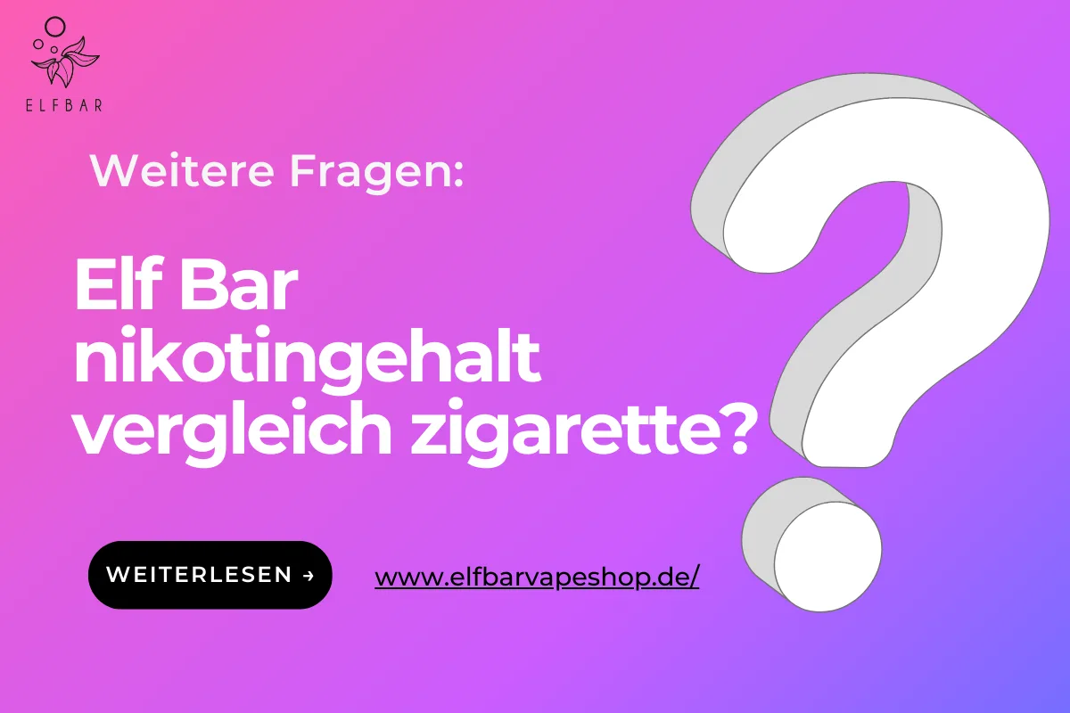 Elf Bar nikotingehalt vergleich zigarette