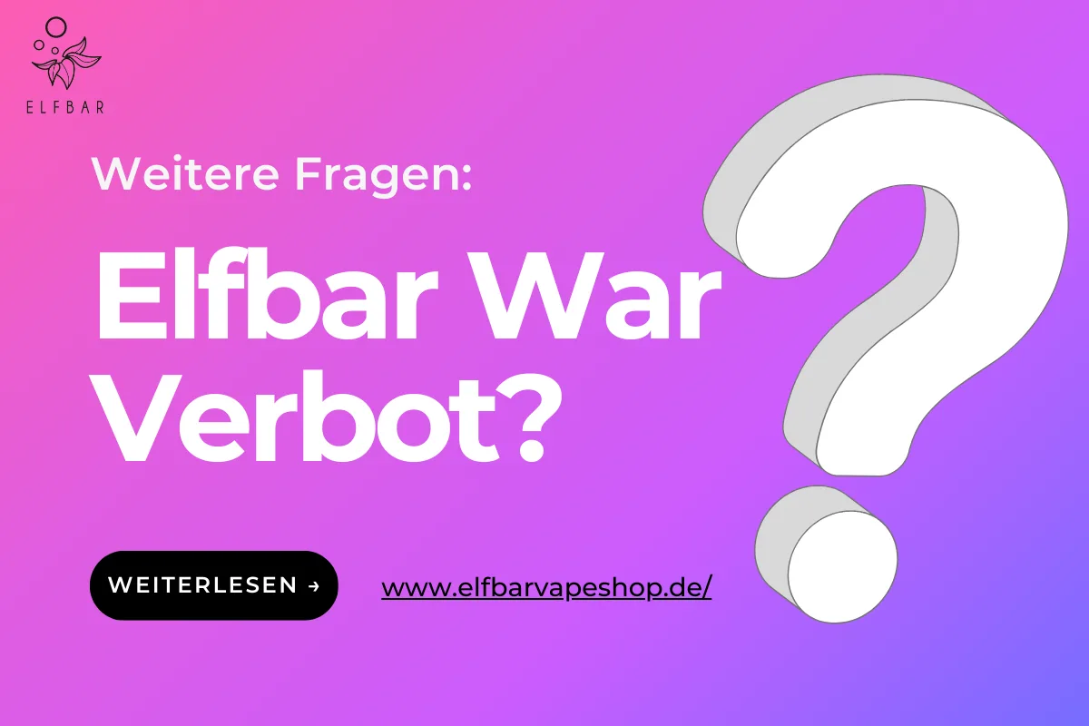 Elfbar War Verbot