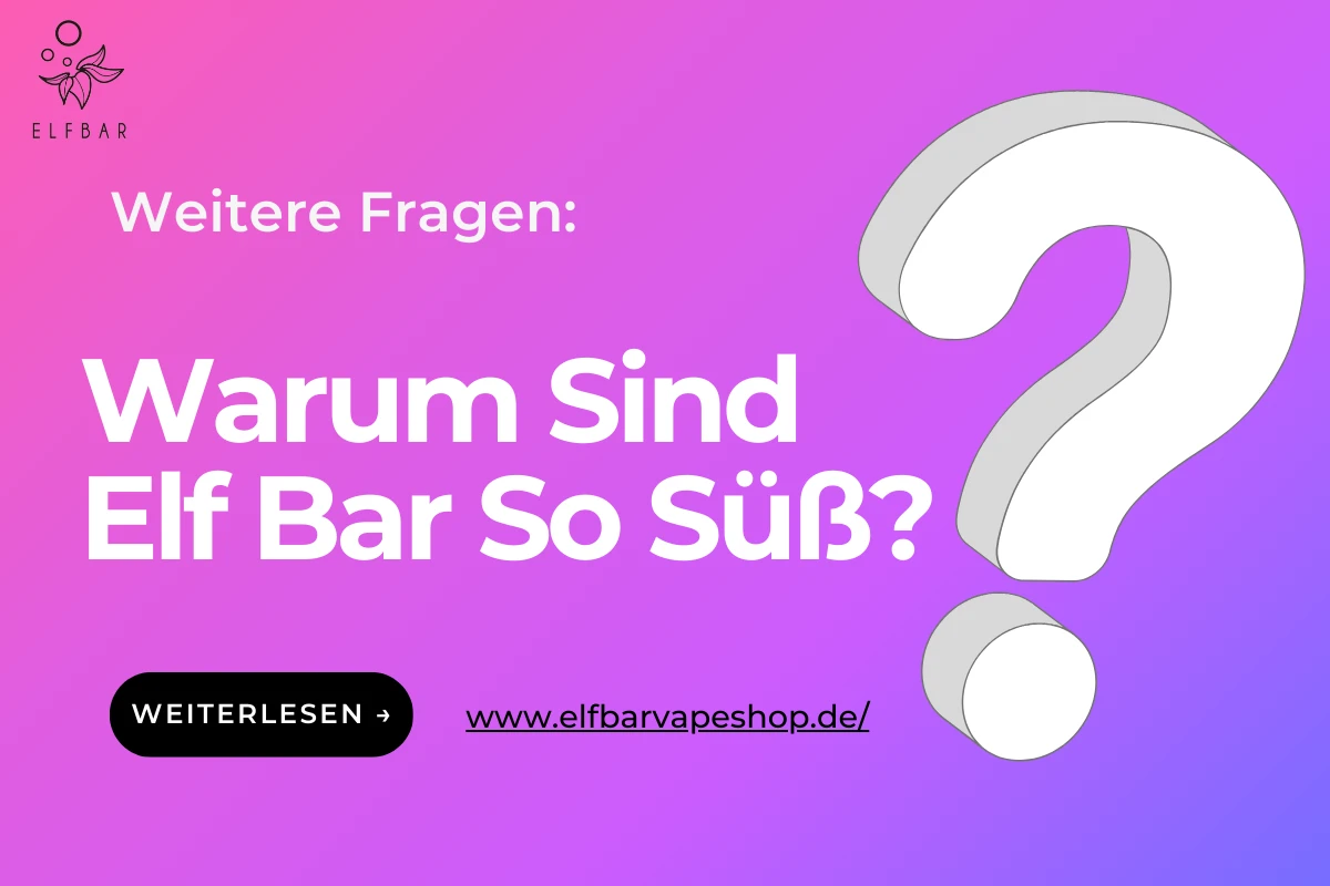 Warum Sind Elf Bar So Süß