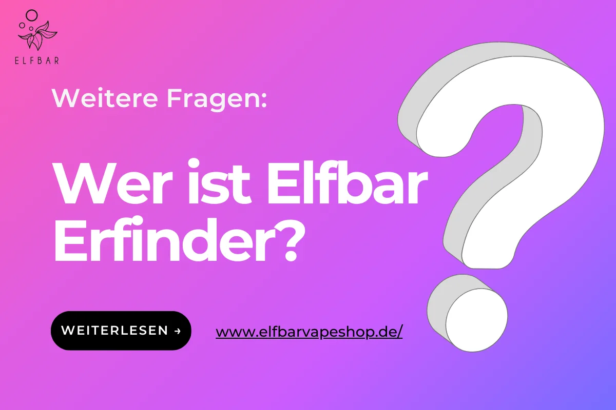 Wer ist Elfbar Erfinder