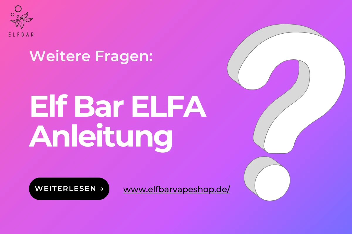 Elf Bar ELFA Anleitung