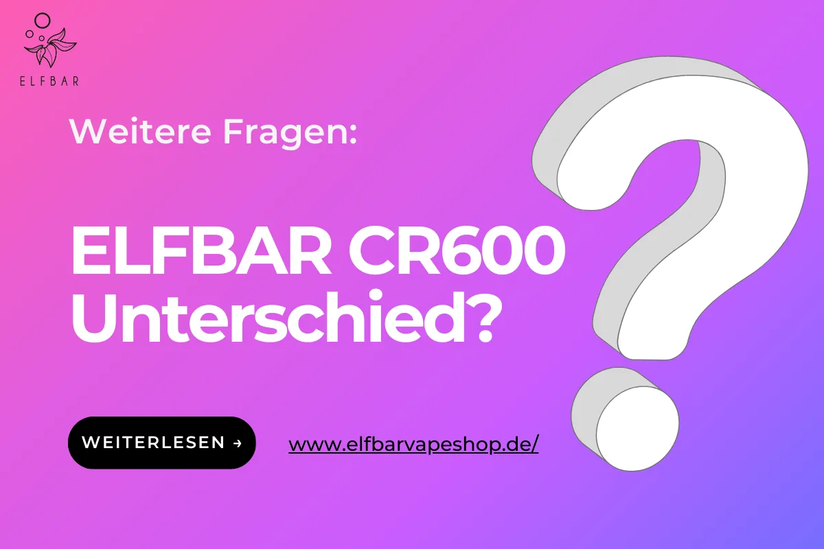 ELFBAR CR600 Unterschied