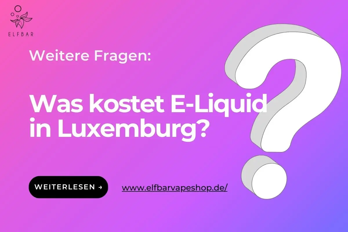 Was kostet E-Liquid in Luxemburg?